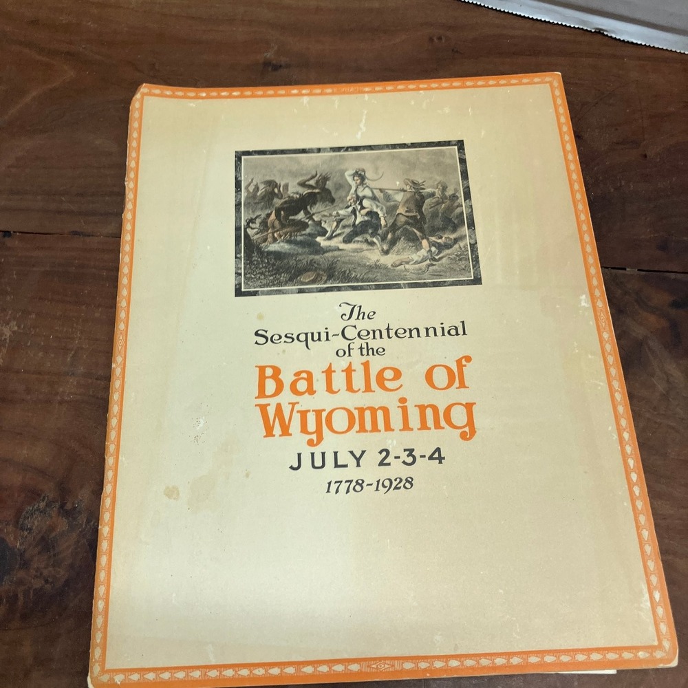 Battle of Wyoming Sesqui-Centennial Guide 1928 Official Historical Illustrated